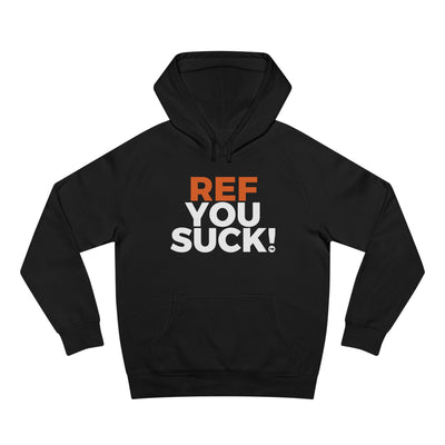 Ref You Suck! Hoodie