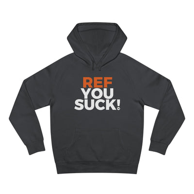 Ref You Suck! Hoodie