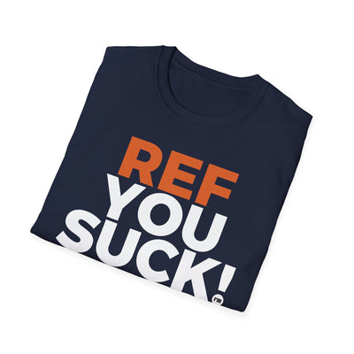 Ref You Suck! - Classic T-Shirt